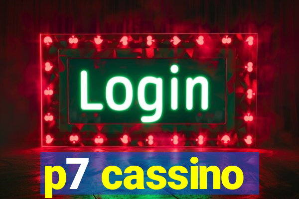 p7 cassino